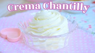 LA MÁS FÁCIL RECETA DE CREMA CHANTILLY INFALIBLE  AnnasPasteleria [upl. by Nuoras778]