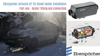 Eberspacher airtronic d2 diesel heater installation Part 2 Heater fitting and conections [upl. by Ettener]