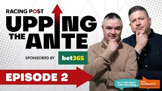 Upping The Ante  Episode 2  Cheltenham Festival 2025 AntePost Tips  Racing Post [upl. by Camm739]