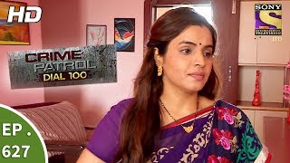 Crime Patrol Dial 100  क्राइम पेट्रोल  Ep 627  The Revenge Part 2  10th October 2017 [upl. by Ev]