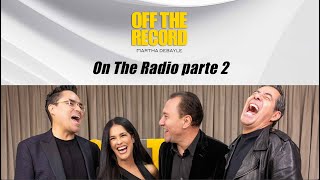 Off The Record con Martha Debayle On The Radio [upl. by Ahsek]