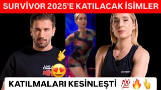 SURVİVOR 2025 E KATILACAK İSİMLER ve BEKLENEN YARIŞMACILAR survivor survivor2025 [upl. by Adnilak]