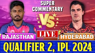 Sunrisers Hyderabad vs Rajasthan Royals Qualifier 2  Live Score amp Commentary  RR vs SRH Live [upl. by Lamond600]