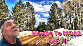 Moving To MOAB UTAH and Getting The Hell Out  Part 11 [upl. by Dnalram]