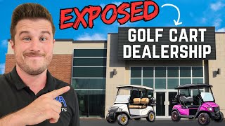 Dealer Nightmare Watch This Before You Buy Another Golf Cart [upl. by Danette]