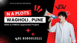 N A Plots for SALE I WAGHOLI I PUNE I FOR SALE I MAHA RERA I PMRDA I NEW PROJECT [upl. by Rollin288]