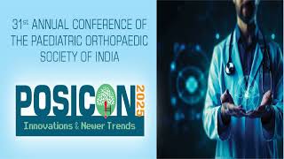 POSICON2025 31st Annual Paediatric Orthopaedic Society of India conference [upl. by Leahcimnaj]