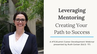 Leveraging Mentoring Creating Your Path to Success [upl. by Ainadi]