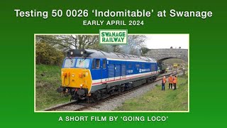 Testing 50026 Indomitable at Swanage April 2024 [upl. by Ecertap]