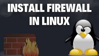 Install Firewall in Linux [upl. by Eendys]