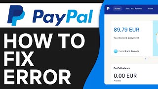 How To Fix PayPal We Cant Complete This Right Now  Full Guide [upl. by Hettie439]