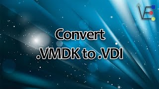 How to Convert VMDK to VDI for use with Proxmox [upl. by Alesi]