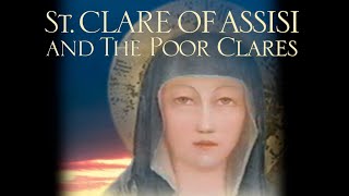 St Clare of Assisi and Poor Clares  Full Movie  Kingsley McLaren  Arturo Sbicca [upl. by Pomfrey]