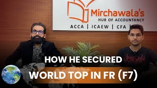 Ace the F7 FR Exam Tips from the World’s Top Scorer  Mustafa Mirchawala Podcast [upl. by Jd804]