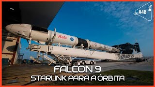 FALCON 9  STARLINK  Lançamento Sem Fim 48 [upl. by Nnylf251]