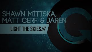 Cerf Mitiska amp Jaren  Light The Skies Original Mix [upl. by Rabah264]