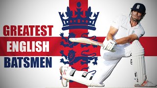 Top 10  Greatest English Batsmen of Alltime [upl. by Colas]