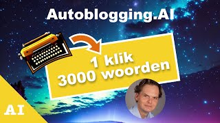 Razendsnel een blog schrijven met AI Autoblogging [upl. by Lairret]