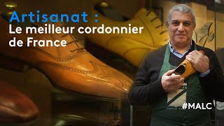 Artisanat  le meilleur cordonnier de France [upl. by Dorsey]