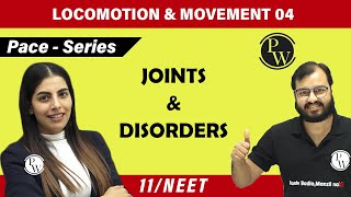 LOCOMOTION amp MOVEMENT  04  JOINTS AND DISORDERS  11  NEET  PACE SERIES [upl. by Ridglee]