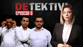 DETEKTIVI  EPISODI 2  SEZONI 2 [upl. by Rue885]