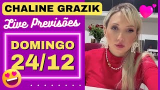 CHALINE GRAZIK LIVE PREVISÕES DOMINGO 241223 🎄✨💖 [upl. by Ettennat]