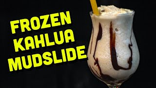 Drinks with Kahlua  the Frozen Mudslide Cocktail [upl. by Inava]