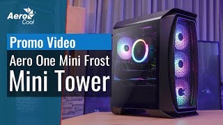 AeroCool Aero One Mini Frost Tower Case Promo Video [upl. by Stephania290]