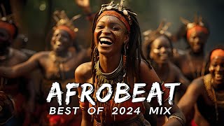 AFROBEATS MIX 2024 🔥 AMAPIANO MIX 2024  BEST OF NAIJA AFROBEAT VIDEO MIX  WIZKID BURNA REMA [upl. by Procter601]