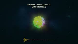 Panjabi MC  Mundian To Bach Ke Onur Ormen Remix [upl. by Ohaus]