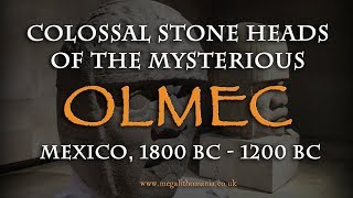 Colossal Stone Heads of the Mysterious OLMEC  Mexico 1800 BC  1200 BC [upl. by Ettennil]