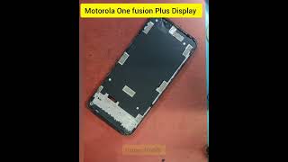 Motorola one fusion Plus Display Change 😱 all mobile repair osmanmobile [upl. by Itisahc376]