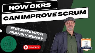 How OKRs can improve Scrum [upl. by Cirnek703]