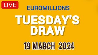 The National lottery Euromillions Draw Live Results From Tuesday 19 March 2024 [upl. by Ursola]