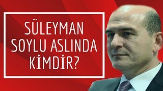 Süleyman Soylu Aslında Kimdir [upl. by Leodora]