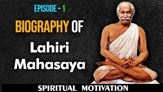 Biography Of Lahiri Mahasaya Episode  1  HINDUISM SPIRITUAL MOTIVATION [upl. by Berhley]