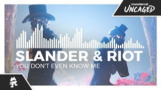 SLANDER amp RIOT  You Dont Even Know Me Monstercat Release [upl. by Soracco]