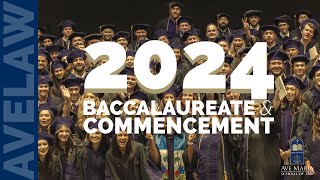 Ave Maria School of Law 2024 Baccalaureate Mass amp Commencement [upl. by Balliett]