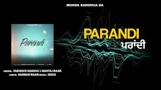 New punjabi song 2024  Parandi  Varinder sandhu  Munda Sandhua Da [upl. by Ynaffyt]