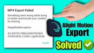 how to fix alight motion mp4 export failed problem 2023  mp4 export failed alight motion 2023 [upl. by Scoville]