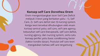 FALSAFAH DAN TEORI KEPERAWATAN SELFCARE THEORY DOROTHEA OREM NUR FADILA UTINA C01423094 [upl. by Ahoufe]