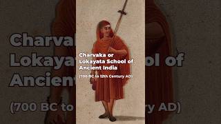 Charvaka or Lokayata School of Ancient India 700 BC to 12th Century AD charvak India religion [upl. by Em]