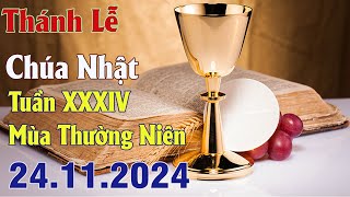 Thánh lễ trực tuyến Hôm nay  Chúa Nhật Tuần XXXIV Thường Niên  24 11  2024 Trực Tiếp Thánh Lễ [upl. by Uthrop]