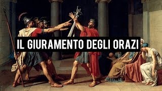 IL GIURAMENTO DEGLI ORAZI  JACQUES LOUIS DAVID [upl. by Ulises]