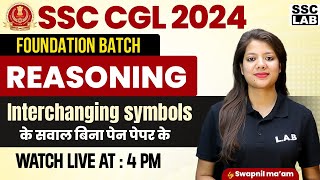 SSC CGL 2024  Interchanging Symbols Concept  Tricks  SSC CGL Reasoning Class  By Swapnil Mam [upl. by Lion968]