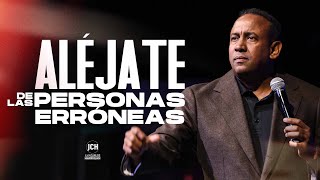 Alejate de las Personas Erróneas l Pastor Juan Carlos Harrigan [upl. by Enuahs]