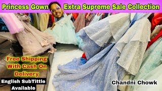 Princess Gown Extra Supreme Sale Collection  Gown Market  Gown On Wholesale gown princess [upl. by Nelad]