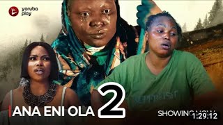 ANA ENI OLA Part 2 Yoruba movie 2024 Drama Zainab Bakare Segun Ogungbe Afeez Abiodun [upl. by Ordnaxela]