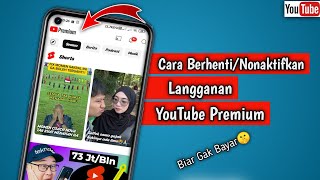 Cara Berhenti Langganan YouTube PremiumAgar Tidak Bayar🤫 [upl. by Finah404]