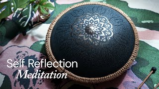 Self Reflection Meditation with Tongue Drum  Gratitude Contentment and Selflove [upl. by Nylodnarb]